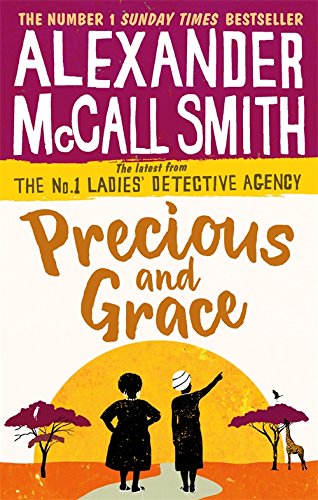Stock image for Precious and Grace (No. 1 Ladies' Detective Agency) Book 17: No. 1 Ladies' Detective Agency 17 for sale by WorldofBooks