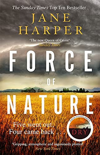 Stock image for Force of Nature: by the author of the Sunday Times top ten bestseller, The Dry for sale by SecondSale