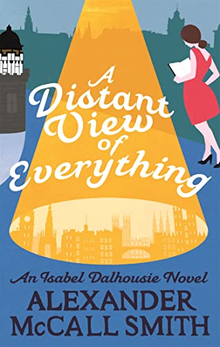 9780349142692: A Distant View Of Everything (Isabel Dalhousie Novels)