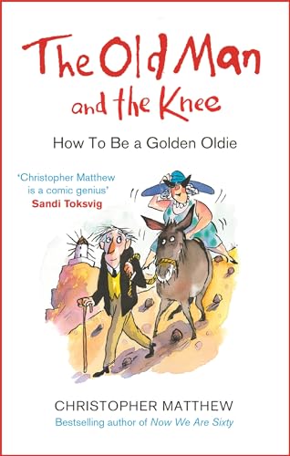 Beispielbild fr The Old Man and the Knee: How to be a Golden Oldie zum Verkauf von WorldofBooks