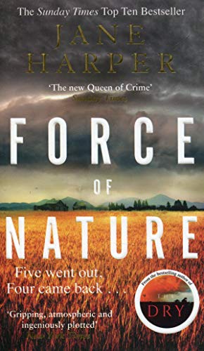 Stock image for Force of Nature: by the author of the Sunday Times top ten bestseller, The Dry for sale by WorldofBooks