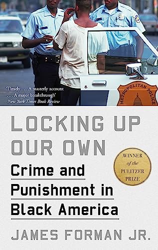 Imagen de archivo de Locking Up Our Own: Winner of the Pulitzer Prize a la venta por WorldofBooks