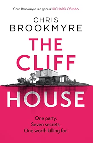 Beispielbild fr The Cliff House: One hen weekend, seven secrets but only one worth killing for zum Verkauf von WorldofBooks