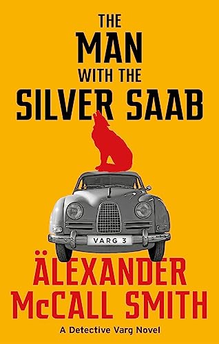 Stock image for The Man With the Silver Saab for sale by Blackwell's