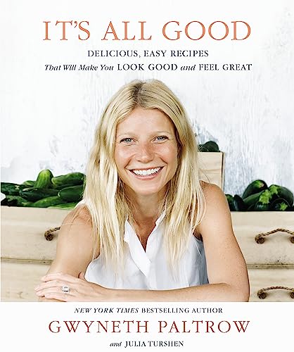 9780349400839: It's All Good: Delicious, Easy Recipes that Will Make You Look Good and Feel Great