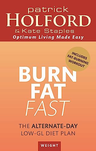 9780349401171: Burn Fat Fast: The alternate-day low-GL diet plan (Tom Thorne Novels)