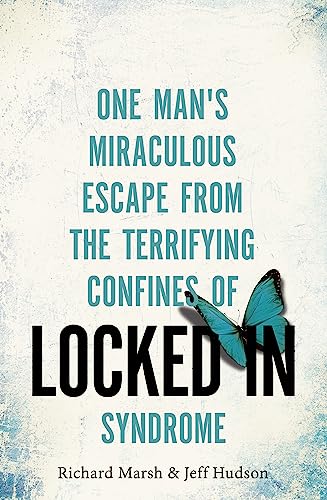 Stock image for Locked In: One man's miraculous escape from the terrifying confines of Locked-in syndrome for sale by WorldofBooks