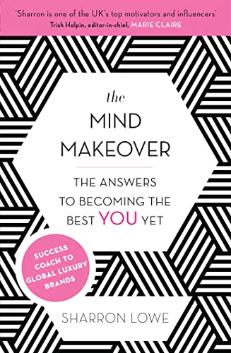 9780349401805: The Mind Makeover: The Answers to Becoming the Best YOU Yet