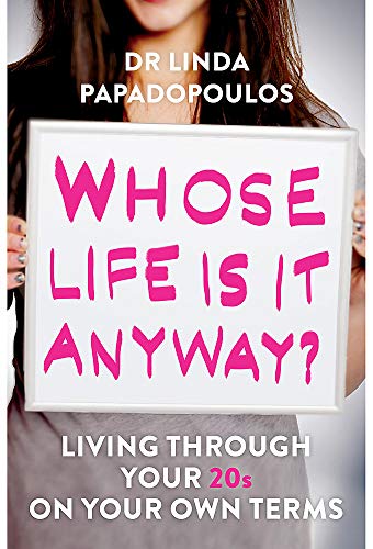 Stock image for Whose Life Is It Anyway?: Living Through Your 20s on Your Own Terms for sale by Hippo Books