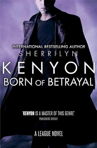 9780349402772: Born of Betrayal (League)