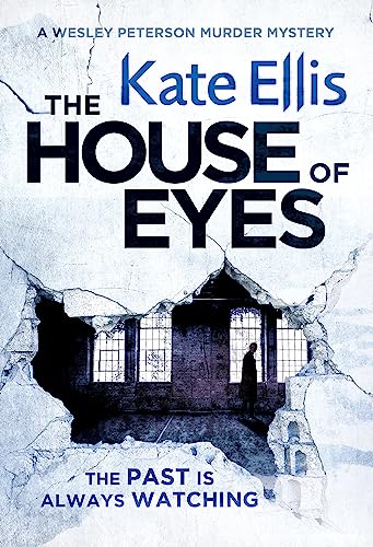 9780349403090: The House of Eyes: Book 20 in the DI Wesley Peterson crime series