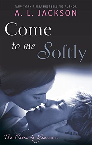 Imagen de archivo de Come to Me Softly (Closer to You) a la venta por WorldofBooks