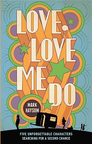 Stock image for Love, Love Me Do for sale by Blackwell's