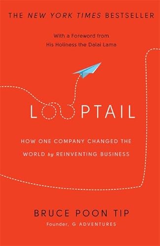 9780349404578: Looptail: How One Company Changed the World by Reinventing Business