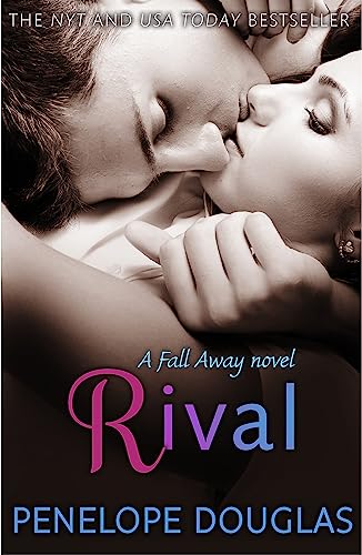 9780349405810: Rival: A steamy, emotional enemies-to-lovers romance (Fall Away)