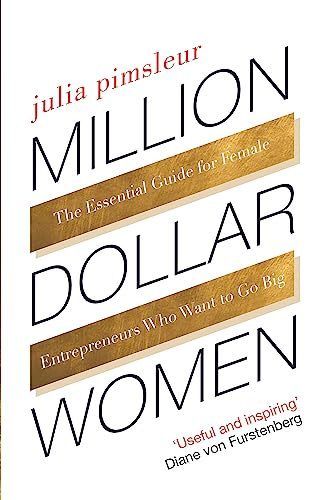 9780349406329: Million Dollar Women: The Essential Guide for Female Entrepreneurs Who Want to Go Big