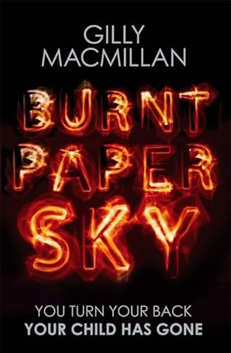 9780349406374: Burnt Paper Sky: The worldwide bestselling thriller