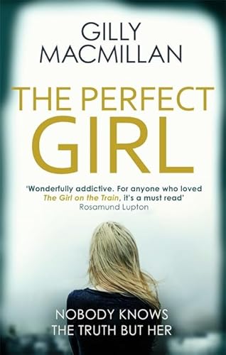 9780349406404: The Perfect Girl: The international thriller sensation