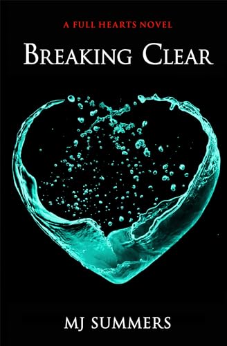 Beispielbild fr Breaking Clear: Full Hearts 3 zum Verkauf von WorldofBooks