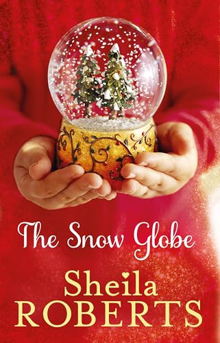 Beispielbild fr The Snow Globe: a heartwarming, uplifting and cosy Christmas read (Christmas Fiction) zum Verkauf von BooksRun