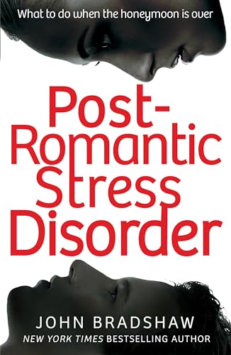 Stock image for Post-Romantic Stress Disorder: What to do when the honeymoon is over for sale by WorldofBooks