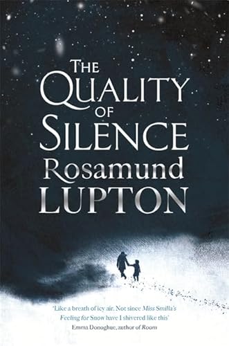 9780349408125: The Quality of Silence: The Richard and Judy and Sunday Times bestseller