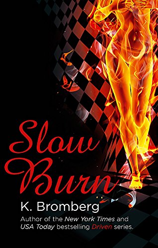 9780349408286: Slow Burn: (The Driven Series)