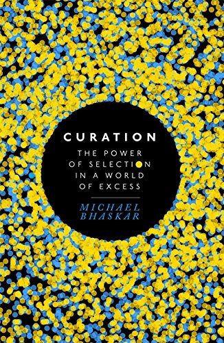 Imagen de archivo de Curation: The power of selection in a world of excess a la venta por WorldofBooks