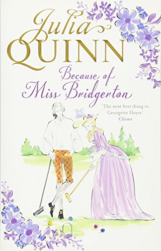 9780349410524: Because of Miss Bridgerton: A Bridgerton Prequel