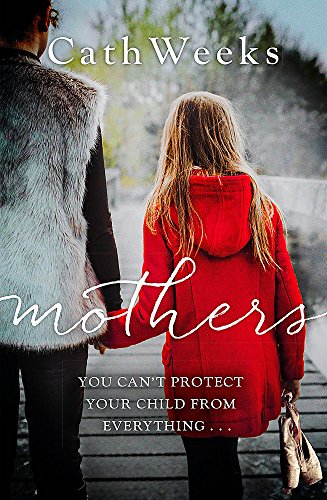 Stock image for Mothers: The gripping and suspenseful new drama for fans of Big Little Lies for sale by WorldofBooks