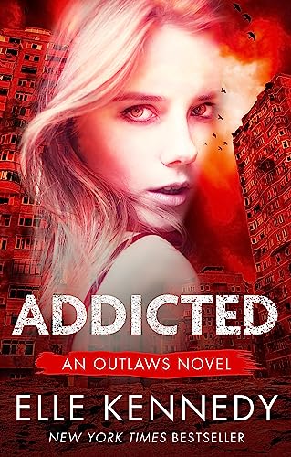 9780349411941: Addicted (Outlaws)