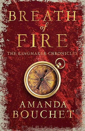 Beispielbild fr Breath of Fire: Enter an epic world of romantic fantasy (The Kingmaker Chronicles) zum Verkauf von WorldofBooks