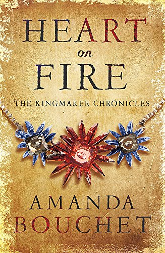 Stock image for Heart on Fire (The Kingmaker Trilogy) for sale by AwesomeBooks