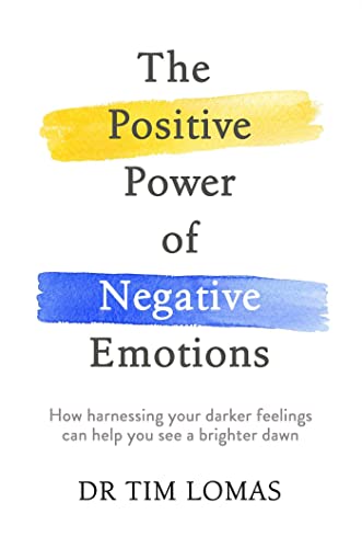 Imagen de archivo de The Positive Power of Negative Emotions a la venta por Blackwell's