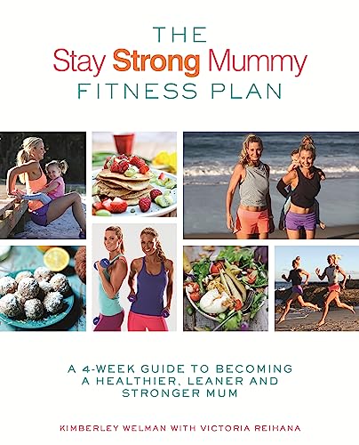 Stock image for The Stay Strong Mummy Fitness Plan for sale by Blackwell's