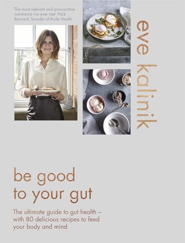 Stock image for Be Good to Your Gut for sale by Blackwell's
