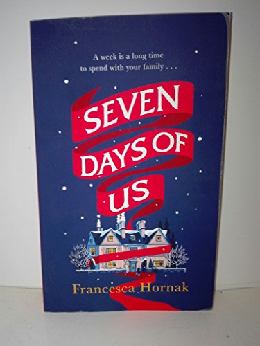 Stock image for Seven Days of Us: One of the best family dramas you'll ever read for sale by WorldofBooks