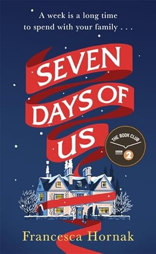 Beispielbild fr Seven Days of Us: The Simon Mayo Radio 2 Book Club choice for Christmas zum Verkauf von WorldofBooks