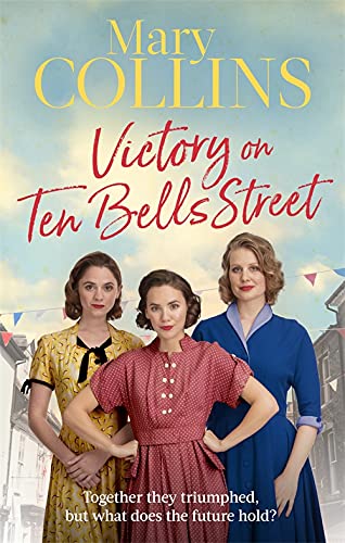 Beispielbild fr Victory on Ten Bells Street: a heart-warming East End saga (The Spitalfields Sagas) zum Verkauf von WorldofBooks
