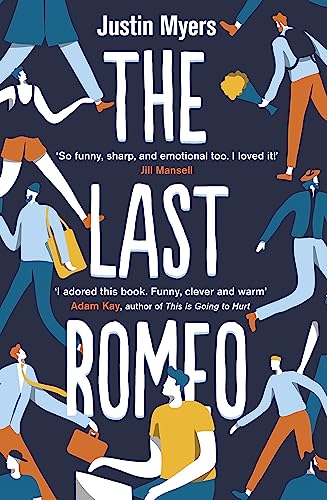 9780349416915: The Last Romeo: A razor-sharp, laugh-out-loud debut