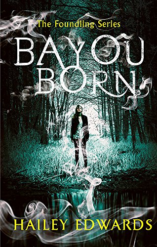 Imagen de archivo de Bayou Born (The Foundling Series) a la venta por Dream Books Co.