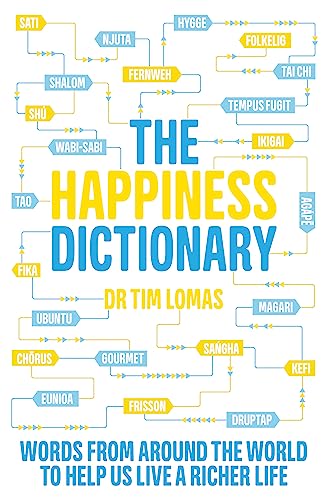 9780349417196: The Happiness Dictionary: Words from Around the World to Help Us Lead a Richer Life