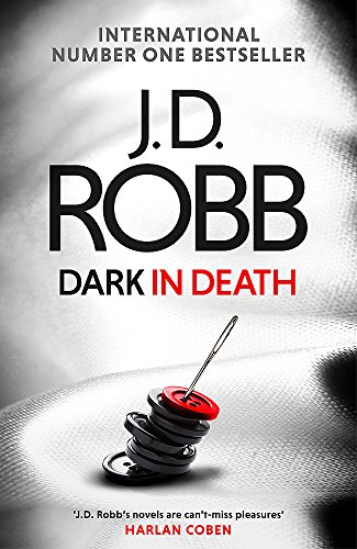 9780349417868: Dark in Death: An Eve Dallas thriller (Book 46)