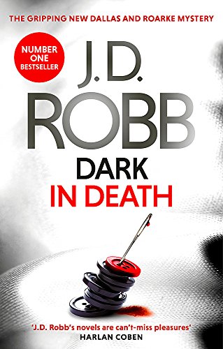 9780349417875: Dark in Death: An Eve Dallas thriller (Book 46)