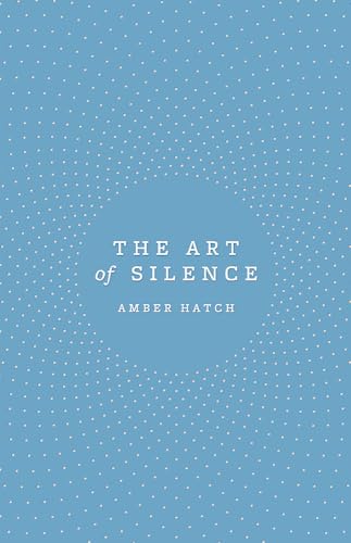 Stock image for The Art of Silence for sale by WorldofBooks