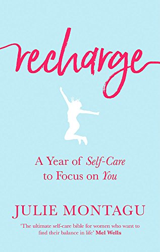Beispielbild fr Recharge : A Year of Self-Care to Focus on You zum Verkauf von Better World Books