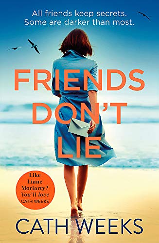 Stock image for Friends Don't Lie: the emotionally gripping page turner about secrets between friends for sale by WorldofBooks