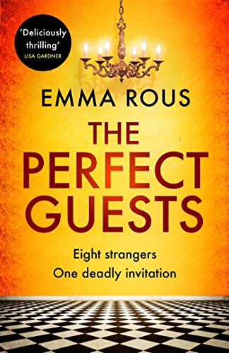 9780349419121: The Perfect Guests: an enthralling, page-turning thriller full of dark family secrets