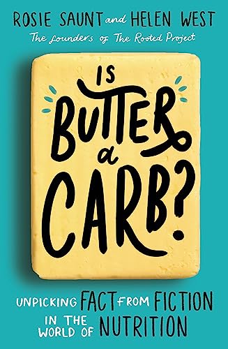Beispielbild fr Is Butter a Carb?: Unpicking Fact from Fiction in the World of Nutrition zum Verkauf von BooksRun