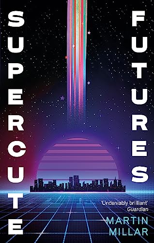 Stock image for Supercute Futures for sale by Blackwell's